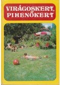 Lelkes Lajos - Virágoskert, pihenőkert