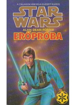 Alan Dean Foster - Erőpróba Alan Dean Foster - Erőpróba, Budapest 1992 antikvár könyv