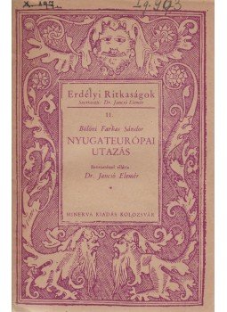 Bölöni Farkas Sándor - Nyugateurópai utazás Bölöni Farkas Sándor - Nyugateurópai utazás, Kolozsvár 1943 antikvár könyv