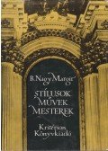 B. Nagy Margit - Stílusok, művek, mesterek