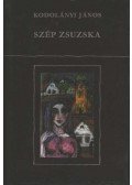 Kodolányi János - Szép Zsuzska