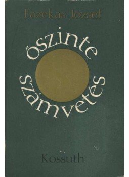 Fazekas József - Öszinte számvetés Fazekas József - Öszinte számvetés, null 1971 antikvár könyv