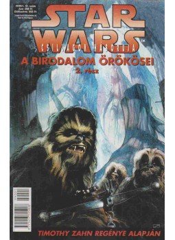 Gilroy, Henry, Timothy Zahn - Star Wars 1999/1. 10. szám - A Birodalom örökösei 2. rész Gilroy, Henry, Timothy Zahn - Star Wars 1999/1. 10. szám - A Birodalom örökösei 2. rész, Budapest 1999 antikvár könyv