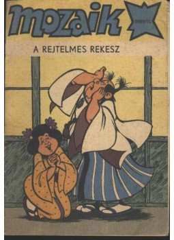 - A rejtelmes rekesz (Mozaik 1989/11.) - A rejtelmes rekesz (Mozaik 1989/11.), Budapest 1989 antikvár könyv