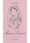 Prévost, Antoine-Francois - Manon Lescaut és Des Grieux lovag története