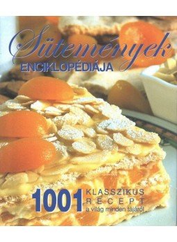 Carla Bardi, Rosalba Gioffré, Mariapaola Dettore, Sara Vignozzi - Sütemények enciklopédiája Carla Bardi, Rosalba Gioffré, Mariapaola Dettore, Sara Vignozzi - Sütemények enciklopédiája, Budapest 2003 antikvár könyv