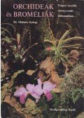 Makara György - Orchideák és broméliák