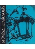 Sárádi Kálmán - Művészi kovácsolás