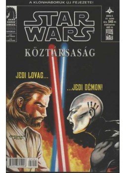 Ostrander, John, Blackman, Haden, Ching, Brian, Duursema, Jan - Star Wars 2004/2. 41. szám - Köztársaság Ostrander, John, Blackman, Haden, Ching, Brian, Duursema, Jan - Star Wars 2004/2. 41. szám - Köztársaság, Budapest 2004 antikvár könyv