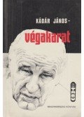 Kanyó András,Kádár János - Végakarat
