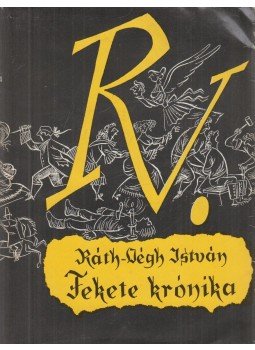 Ráth-Végh István - Fekete krónika Ráth-Végh István - Fekete krónika, Budapest 1976 antikvár könyv