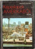 Halász Zoltán - Képeslapok Amerikából