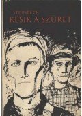 John Steinbeck - Késik a szüret