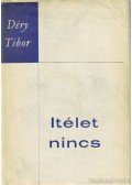 Déry Tibor - Ítélet nincs