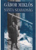 Gábor Miklós - Sánta szabadság