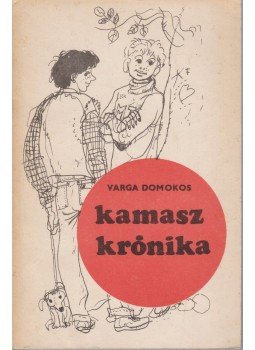 Varga Domokos - Kamaszkrónika