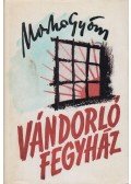 Markos György - Vándorló fegyház