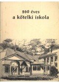Boros Imre - 260 éves a kőtelki iskola