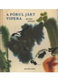 Rudo Moric - A pórul járt vipera
