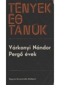 Várkonyi Nándor - Pergő évek