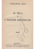 Thallóczy Lajos - III. Béla és a magyar birodalom