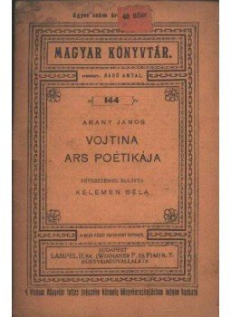 Arany János - Vojtina ars poétikája Arany János - Vojtina ars poétikája, Budapest 0 antikvár könyv