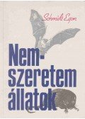 Schmidt Egon - Nemszeretem állatok