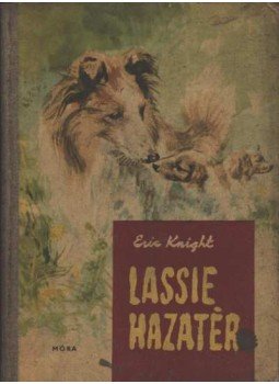 Eric Knight - Lassie hazatér Eric Knight - Lassie hazatér, Budapest 1962 antikvár könyv