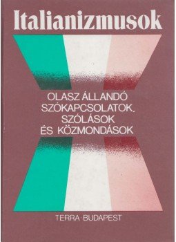 Gheno, Danilo (szerk.), Fábián Zsuzsanna - Italianizmusok Gheno, Danilo (szerk.), Fábián Zsuzsanna - Italianizmusok, Budapest 1991 antikvár könyv