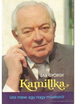 Sas György - Kamillka Sas György - Kamillka, Budapest 1988 antikvár könyv