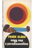 Fehér Klára - Négy nap a paradicsomban