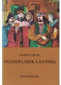 Fajth Tibor - Fejedelmek lantosa