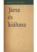Tornai József - Jársz és kiáltasz