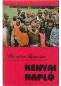 Pásztor Jánosné - Kenyai napló