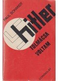 Schmidt, Paul - Hitler tolmácsa voltam