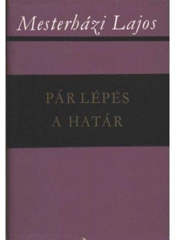 Mesterházi Lajos - Pár lépés a határ