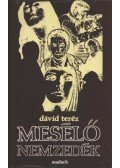 Dávid Teréz - Mesélő nemzedék