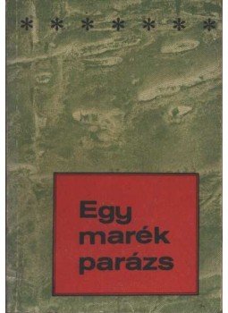 Hatvani Dániel, Goór Imre, Buda Ferenc, Gál Farkas - Egy marék parázs Hatvani Dániel, Goór Imre, Buda Ferenc, Gál Farkas - Egy marék parázs, 1968 antikvár könyv
