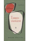 Alejo Carpentier - Embervadászat