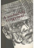 Thiery Árpád - A szabadság rongyosai