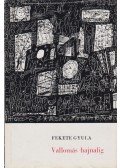 Fekete Gyula - Vallomás hajnalig