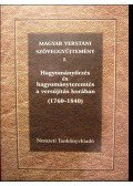 Kecskés András,Vilcsek Béla - Magyar verstani szöveggyűjtemény I. - Hagyományőrzés és hagyományteremtés a versújítás korában (1760-1840)