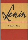 Lenin, Vlagyimir Iljics - A pártról