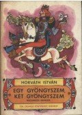 Horváth István - Egy gyöngyszem, két gyöngyszem