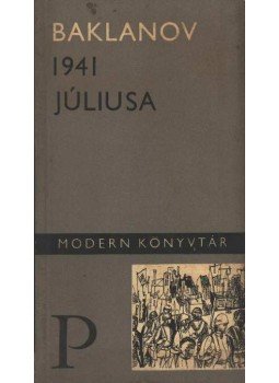 Baklanov, Grigorij - 1941 júliusa Baklanov, Grigorij - 1941 júliusa, 0 antikvár könyv