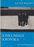 Illyés Bálint - Kiskunsági krónika