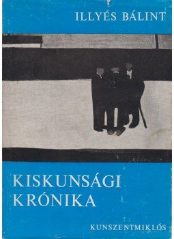 Illyés Bálint - Kiskunsági krónika