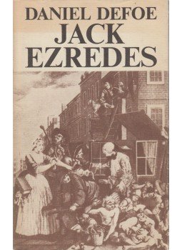 Daniel Defoe - Jack ezredes Daniel Defoe - Jack ezredes, Budapest 1982 antikvár könyv