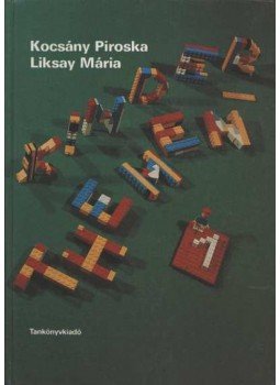Kocsány Piroska, Liksay Mária - Kinderthemen I. Kocsány Piroska, Liksay Mária - Kinderthemen I., Budapest 1989 antikvár könyv
