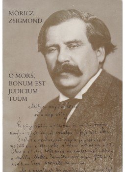 Móricz Zsigmond, Nagy Péter - O mors, bonum est judicium tuum Móricz Zsigmond, Nagy Péter - O mors, bonum est judicium tuum, Budapest 1979 antikvár könyv